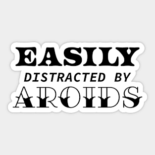 Easily Distracted By Aroids Sticker